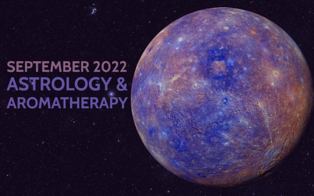 September Astrology & Aromatherapy