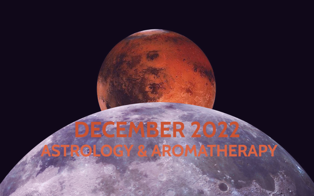 December Astrology & Aromatherapy