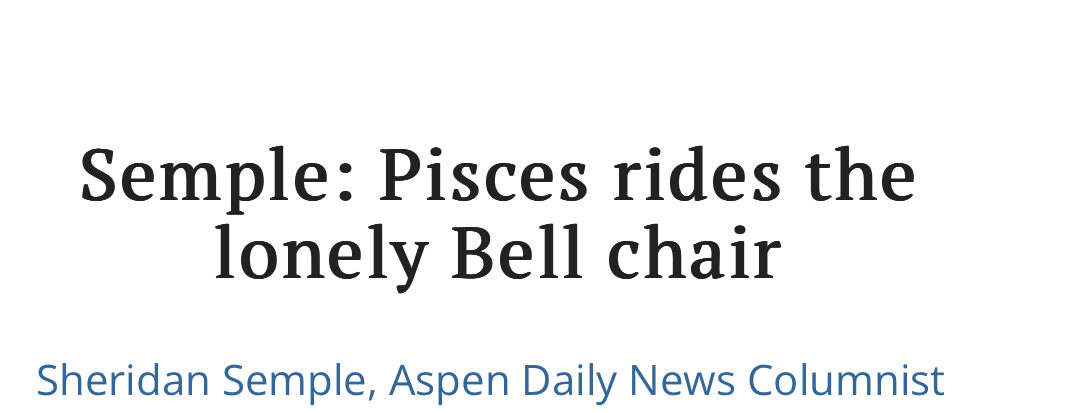 Pisces rides the lonely Bell chair
