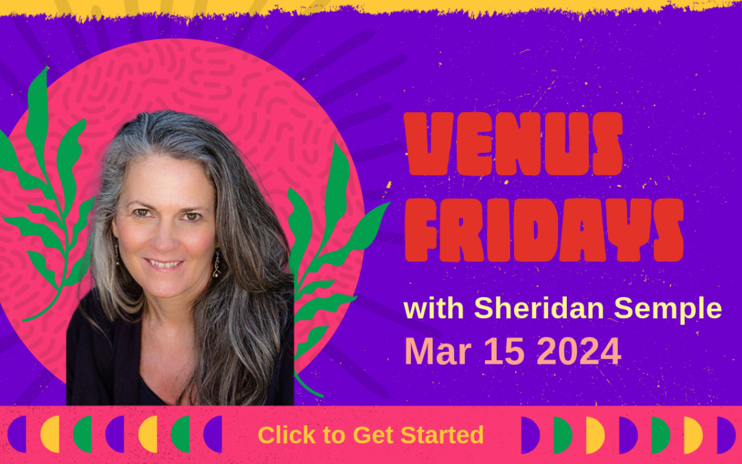 Venus Fridays! March 15, 2024