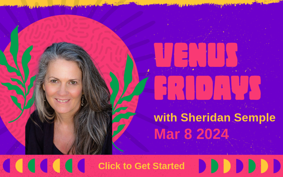 Venus Fridays — Mar 8, 2024