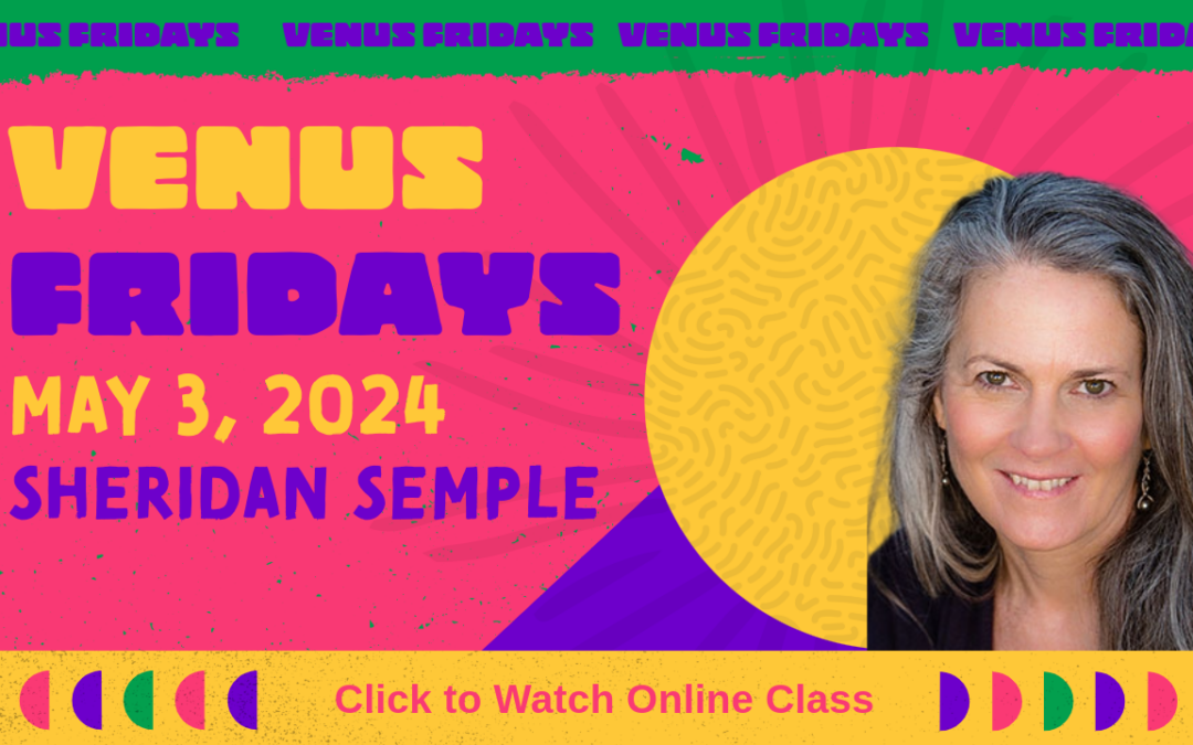 Venus Fridays — May 3, 2024