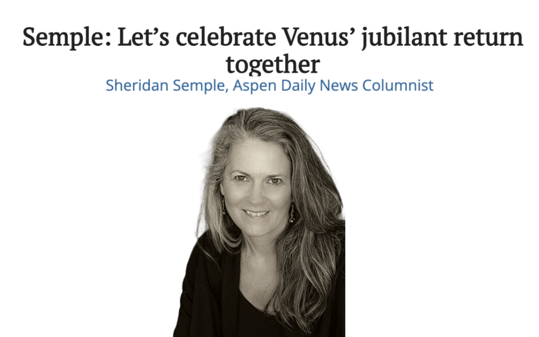 Let’s celebrate Venus’ jubilant return together