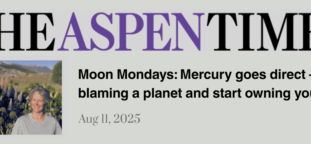 Moon Mondays: Mercury goes direct — stop blaming a planet, and start owning yourself 