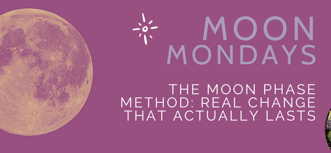 The Moon’s Monthly Phases: Your Real Reset Button