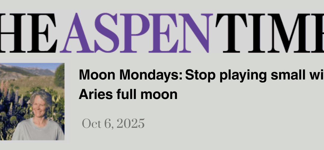 Moon Mondays: Stop playing small with the Aries full moon